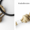Knebelknoten „Fixis“ Knebelknoten „Fixis“